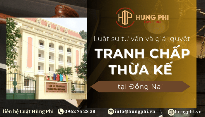 luật sư giải quyết thừa kế tại đồng nai