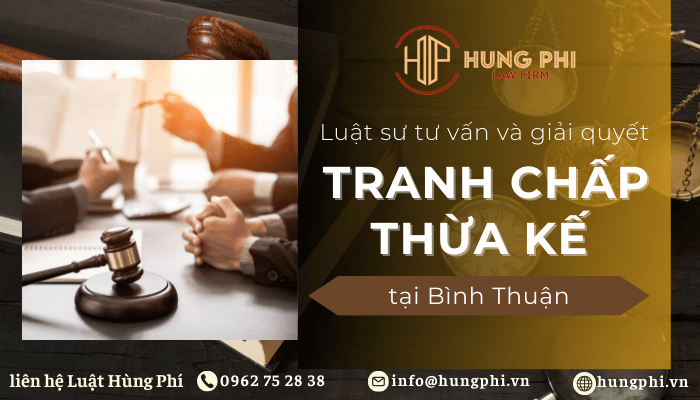 luật sư giỏi về thừa kế tại bình thuận