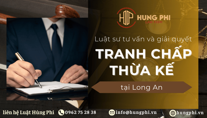luật sư giỏi về thừa kế tại long an